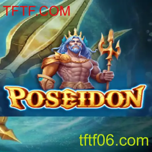Desvendando Poseidon: O Novo Jogo na Plataforma TFTF.COM